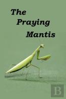 The Praying Mantis