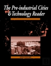 The Pre-Industrial Cities And Technology Reader