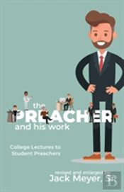 The Preacher And His Work