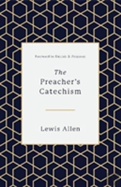 Bertrand.pt - The Preacher'S Catechism