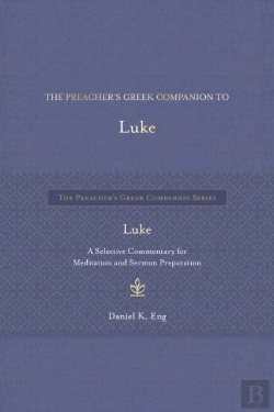 Bertrand.pt - The Preacher'S Greek Companion To Luke