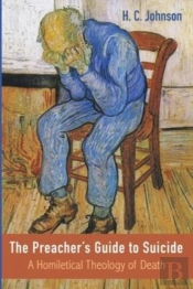 The Preacher'S Guide To Suicide