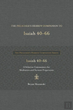 Bertrand.pt - The Preacher'S Hebrew Companion To Isaiah 40--66