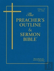 The Preacher'S Outline & Sermon Bible