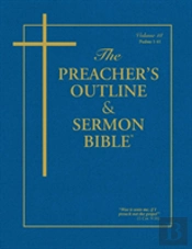 The Preacher'S Outline & Sermon Bible