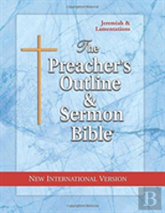 The Preacher'S Outline & Sermon Bible