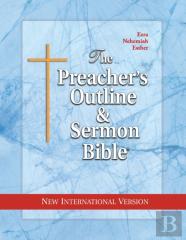 The Preacher'S Outline & Sermon Bible