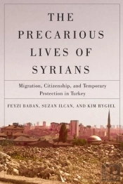 The Precarious Lives Of Syrians