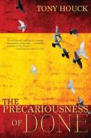 The Precariousness Of Done