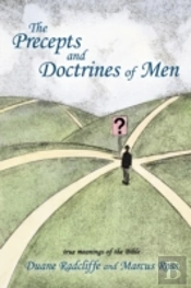 The Precepts And Doctrines Of Men