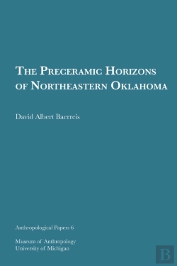 Bertrand.pt - The Preceramic Horizons Of Northeastern Oklahoma
