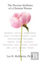 The Precious Attributes Of A Christian Woman