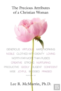 Bertrand.pt - The Precious Attributes Of A Christian Woman