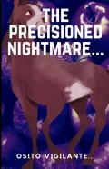 The Precisioned Nightmare..