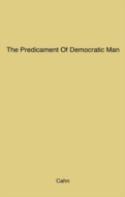 The Predicament Of Democratic Man