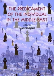 The Predicament Of The Individual In The Middle East