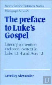 The Preface To Luke'S Gospel