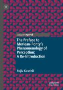 The Preface To Merleau-Ponty'S Phenomenology Of Perception: A Re-Introduction