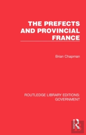 The Prefects And Provincial France