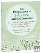 The Pregnancy And Baby Loss Guided Journal