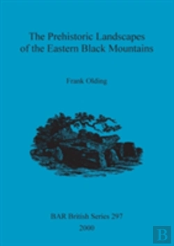 Bertrand.pt - The Prehistoric Landscapes Of The Eastern Black Mountains