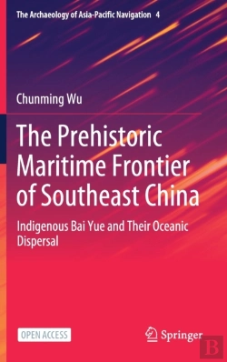 Bertrand.pt - The Prehistoric Maritime Frontier Of Southeast China
