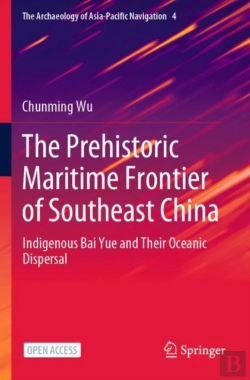 Bertrand.pt - The Prehistoric Maritime Frontier Of Southeast China