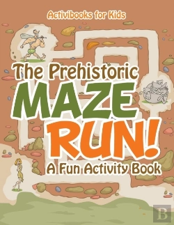 Bertrand.pt - The Prehistoric Maze Run! A Fun Activity Book