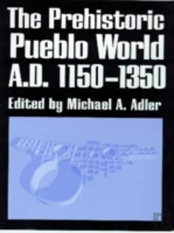 Bertrand.pt - The Prehistoric Pueblo World, A.D. 1150-1350
