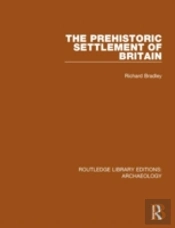 The Prehistoric Settlement Of Britain