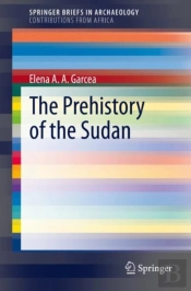 The Prehistory Of The Sudan