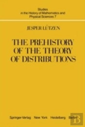 The Prehistory Of The Theory Of Distributions