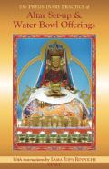 The Preliminary Practice Of Altar Set-Up & Water Bowl Offerings