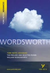 The Prelude And Selected Poems (York Notes Advanced) English Literature Study Guide - For 2026, 2027 Exams