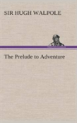The Prelude To Adventure