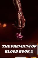The Premium Of Blood Book 2
