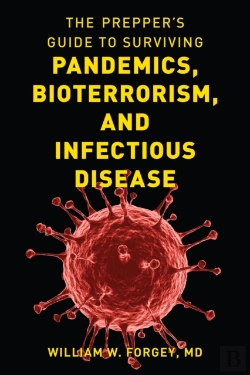 Bertrand.pt - The Prepper'S Guide To Surviving Pandemics, Bioterrorism, And Infectious Disease