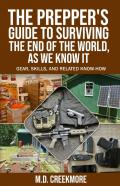 The Prepper'S Guide To Surviving The End Of The World, As We Know It