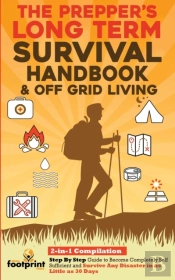 The Prepper'S Long-Term Survival Handbook & Off Grid Living