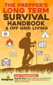 The Prepper'S Long-Term Survival Handbook & Off Grid Living