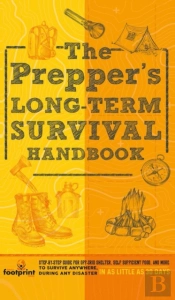 The Prepper'S Long Term Survival Handbook