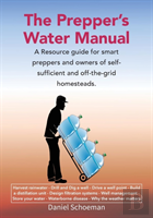 The Prepper'S Water Manual