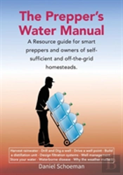 The Prepper'S Water Manual