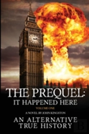 The Prequel - It Happened Here - Vol I