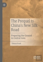 The Prequel To China'S New Silk Road