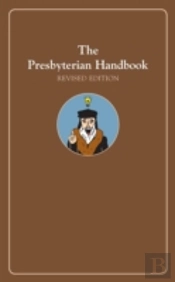 The Presbyterian Handbook, Revised Edition