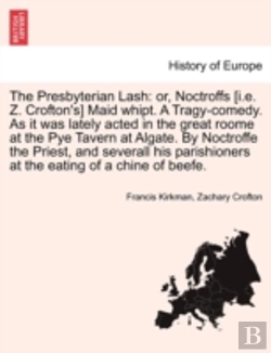 Bertrand.pt - The Presbyterian Lash: Or, Noctroffs (I.