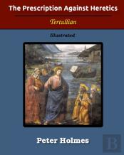 The Prescription Against Heretics