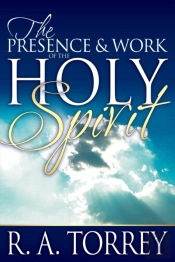 The Presence And Work Of The Holy Spirit