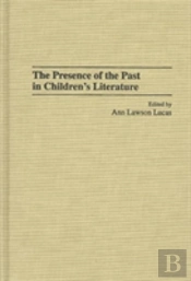 The Presence Of The Past In Children'S Literature